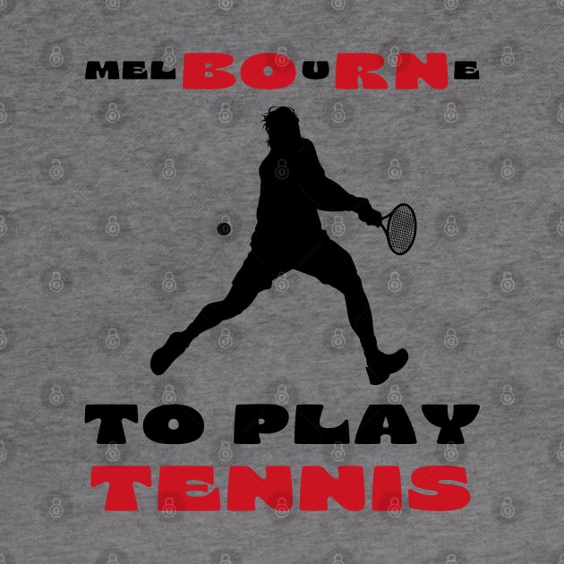 Australian Open Melbourne To Play Tennis by TopTennisMerch
